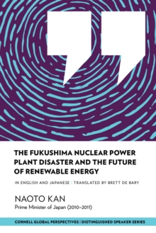 The Fukushima Nuclear Power Plant Disaster and the Future of Renewable Energy