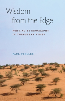 Wisdom from the Edge : Writing Ethnography in Turbulent Times
