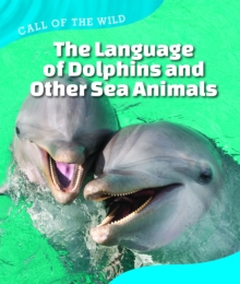 The Language of Dolphins and Other Sea Animals