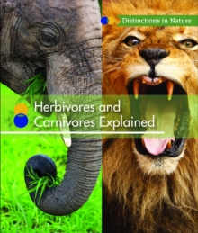 Herbivores and Carnivores Explained