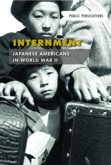 Internment: Japanese Americans in World War II