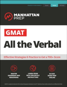 GMAT All the Verbal : The definitive guide to the verbal section of the GMAT