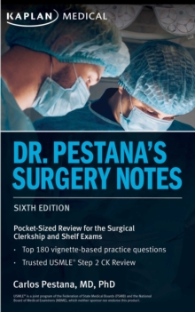 Dr. Pestana's Surgery Notes : Pocket-Sized Review for the Surgical Clerkship and Shelf Exams