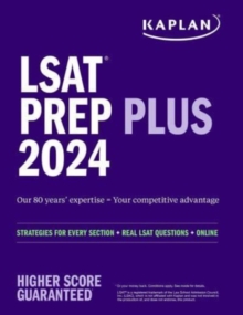 LSAT Prep Plus 2024:  Strategies for Every Section + Real LSAT Questions + Online
