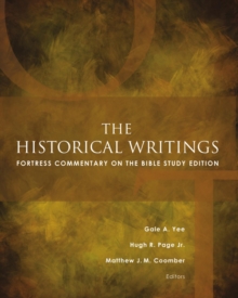 The Historical Writings : Fortress Commentary on the Bible
