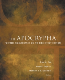 The Apocrypha : Fortress Commentary on the Bible Study Edition