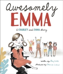 Awesomely Emma : A Charley and Emma Story