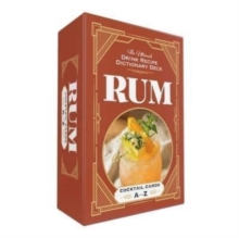 Rum Cocktail Cards A–Z : The Ultimate Drink Recipe Dictionary Deck