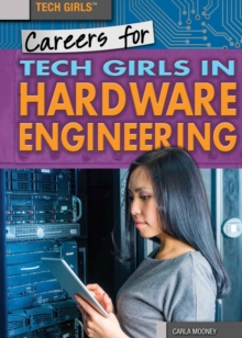 Careers for Tech Girls in Hardware Engineering