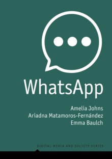 WhatsApp : From a one-to-one Messaging App to a Global Communication Platform