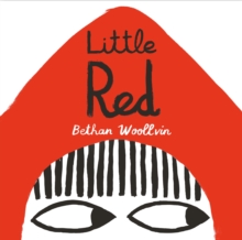 Little Red : A Rebel Fairytale