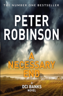 A Necessary End : Book 3 in the number one bestselling Inspector Banks series