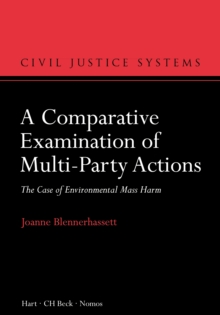A Comparative Examination of Multi-Party Actions : The Case of Environmental Mass Harm