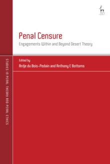 Penal Censure : Engagements within and Beyond Desert Theory