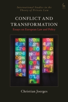 Conflict and Transformation : Essays on European Law and Policy