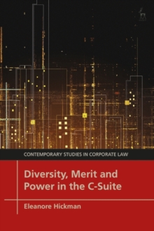 Diversity, Merit and Power in the C-Suite