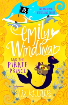 Emily Windsnap and the Pirate Prince : Book 8