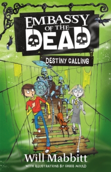 Embassy of the Dead: Destiny Calling : Book 3