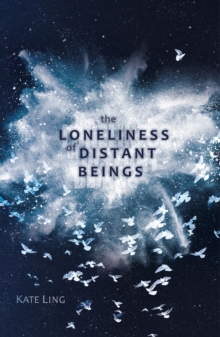 The Loneliness of Distant Beings : Book 1