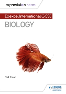 My Revision Notes: Edexcel International GCSE (9 1) Biology
