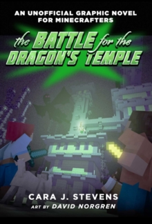 The Battle for the Dragon's Temple : An Unofficial Graphic Novel for Minecrafters, #4