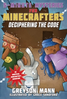 Deciphering the Code : 5-Minute Mysteries for Fans of Creepers