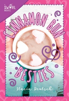 Cinnamon Bun Besties : A Swirl Novel