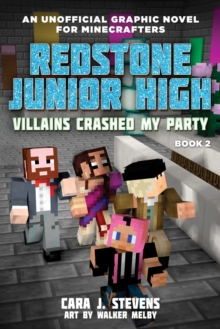 Villains Crashed My Party : Redstone Junior High #2
