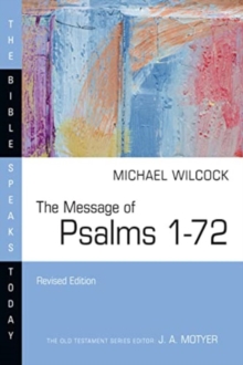 The Message of Psalms 1–72