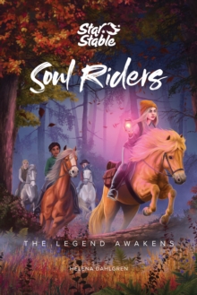 Soul Riders : The Legend Awakens