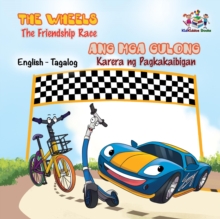 The Wheels The Friendship Race Ang Mga Gulong Karera ng Pagkakaibigan