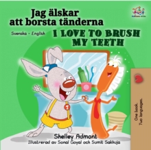 Jag alskar att borsta tanderna I Love to Brush My Teeth