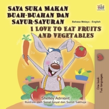 Saya Suka Makan Buah-Buahan Dan Sayur-Sayuran I Love to Eat Fruits and Vegetables