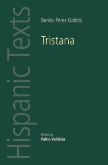 Tristana : By Benito PeRez GaldoS