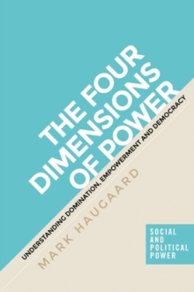 The four dimensions of power : Understanding domination, empowerment and democracy