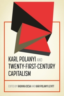 Karl Polanyi and twenty-first-century capitalism