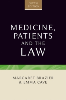 Medicine, patients and the law : Sixth edition