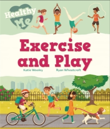 Healthy Me: Exercise and Play