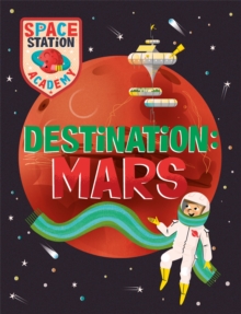 Space Station Academy: Destination Mars