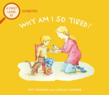 A First Look At: Diabetes: Why am I so tired?