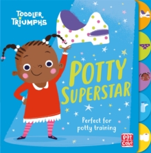 Toddler Triumphs: Potty Superstar : A potty training book for girls