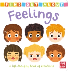 Find Out About: Feelings : A lift-the-flap board book of emotions