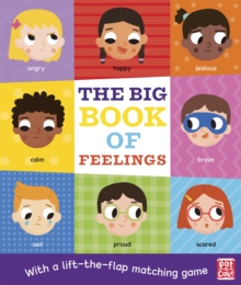 The Big Book of Feelings : A board book with a lift-the-flap matching game