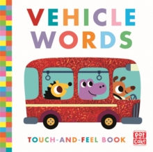 Touch-and-Feel: Vehicle Words : Board Book