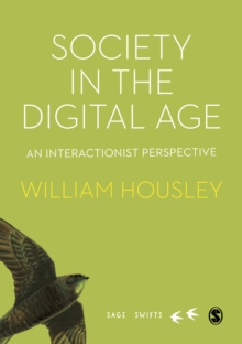 Society in the Digital Age : An Interactionist Perspective
