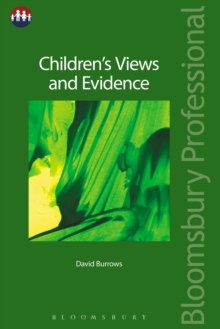 Children s Views and Evidence