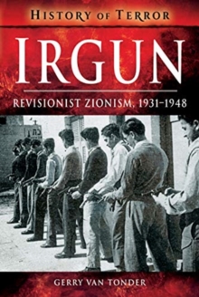 Irgun : Revisionist Zionism, 1931-1948