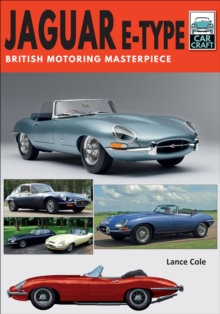 Jaguar E-Type : British Motoring Masterpiece