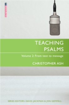 Teaching Psalms Vol. 2 : From Text to Message
