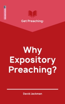 Get Preaching: Why Expository Preaching
